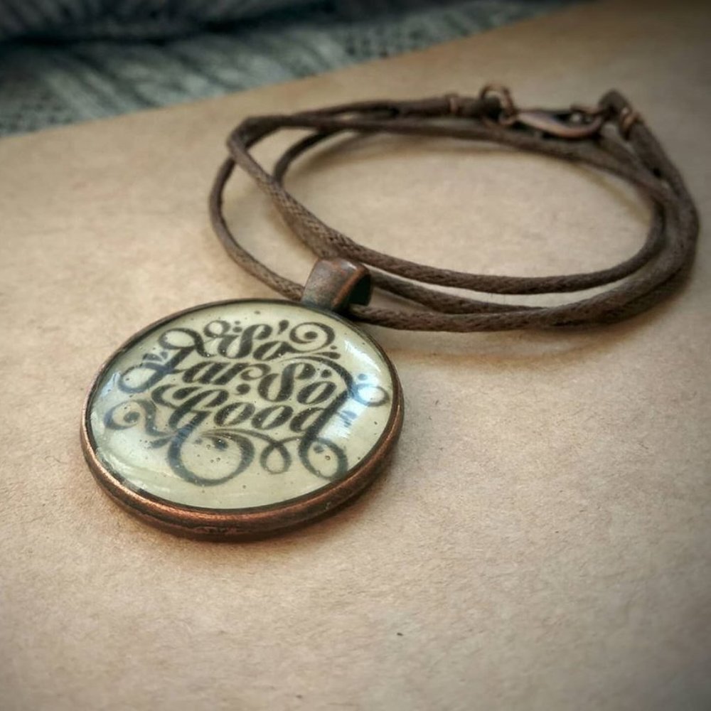 Vintage Pendant "So Far So Good"